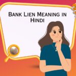 Bank Lien Meaning in Hindi