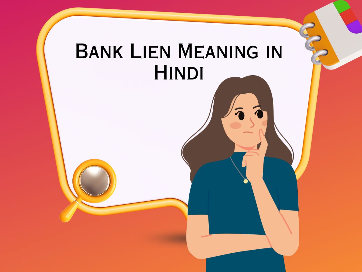 Bank Lien Meaning in Hindi