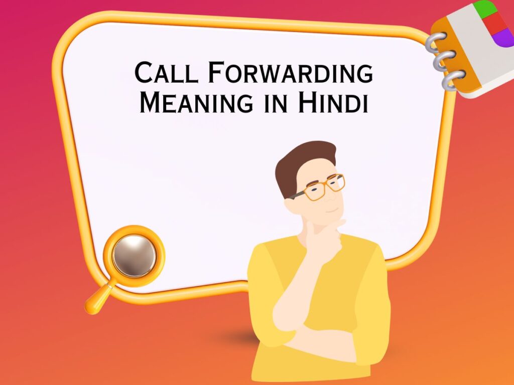 Call Forwarding Meaning in Hindi