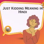 Just Kidding Meaning in Hindi