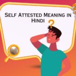 Self Attested Meaning in Hindi