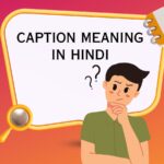 boy thinking what is Caption meaning in Hindi