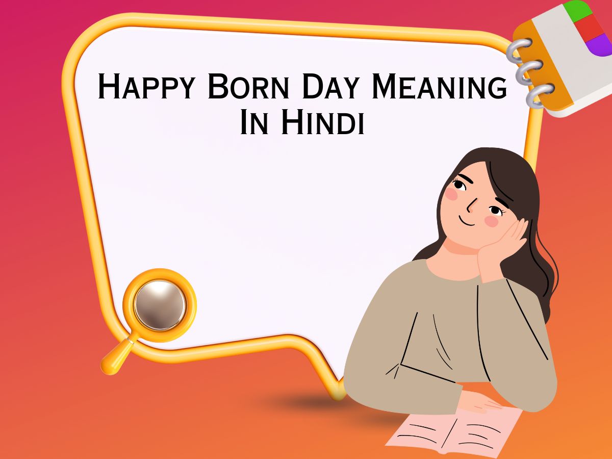 Happy Born Day Meaning In Hindi