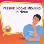 Passive Income Meaning In Hindi