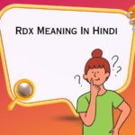 Rdx Meaning In Hindi