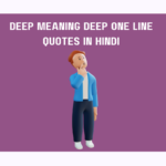 Deep Meaning Deep One Line Quotes In Hindi