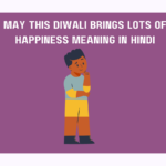 May This Diwali Brings Lots Of Happiness Meaning In Hindi