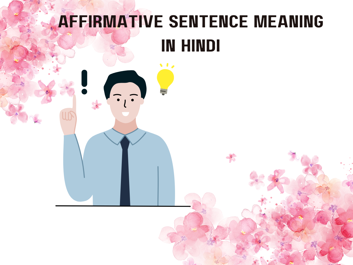 Affirmative Sentence Meaning in Hindi