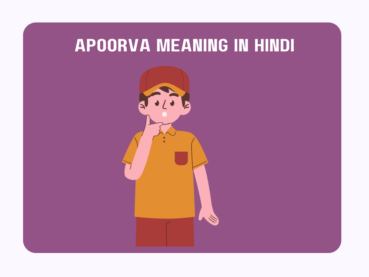 Apoorva Meaning in Hindi