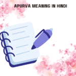 Apurva Meaning in Hindi