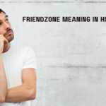 Friendzone Meaning in Hindi