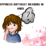 Happiness Birthday Meaning in Hindi