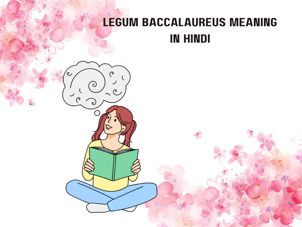 Legum Baccalaureus Meaning in Hindi