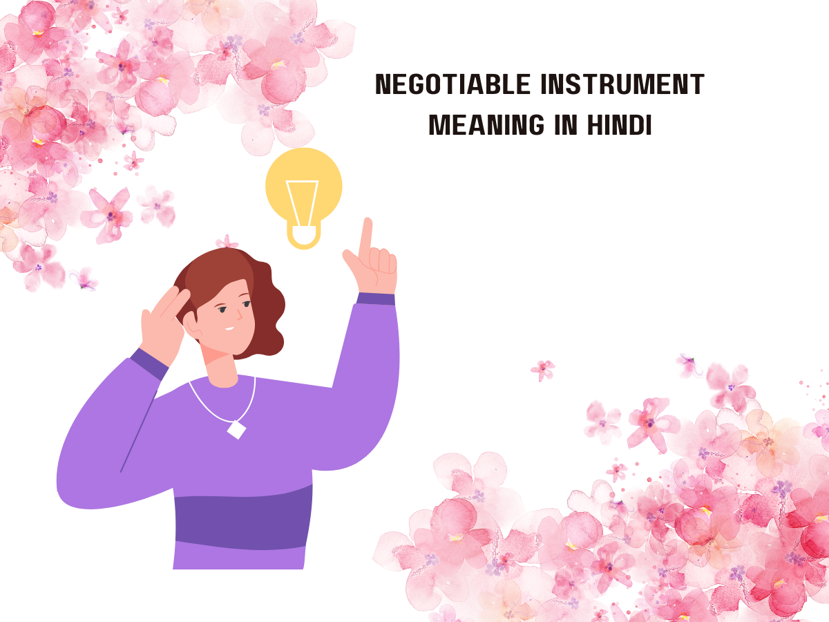 Negotiable Instrument Meaning in Hindi