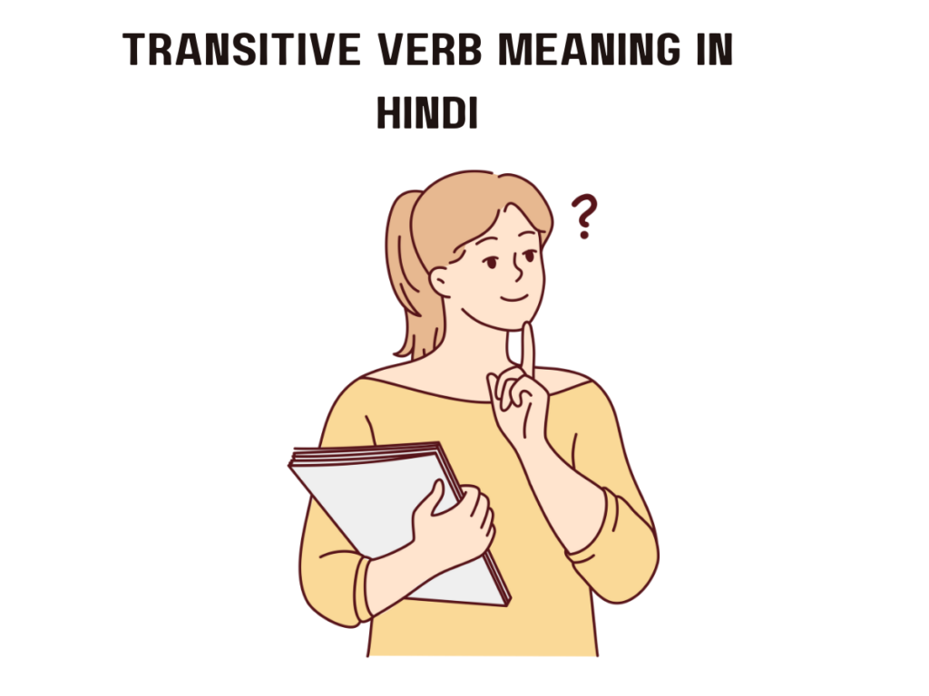 Transitive Verb Meaning in Hindi